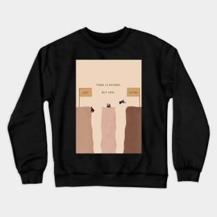 Enjoy the moment Crewneck Sweatshirt